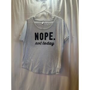 Graphic Tee – “NOPE. not today” Slogan | Size L